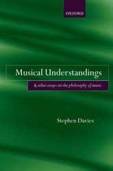 Musical Understandings and Other Essays on the Philosophy of Music